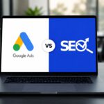 SEO vs Google Ads: Which Digital Marketing Strategy Is Right for Your Business in 2026?